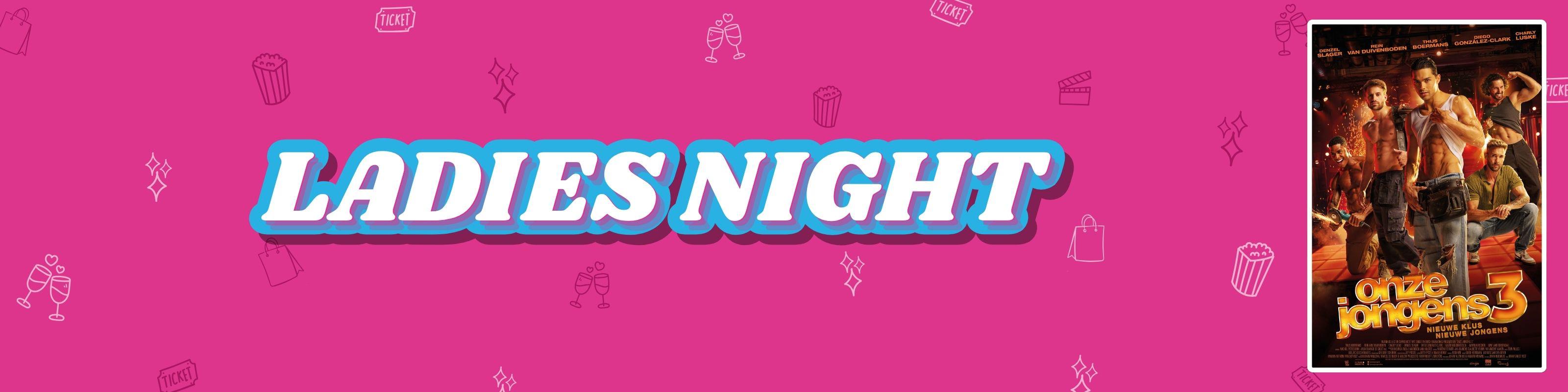 Ladies Night: Onze Jongens 3